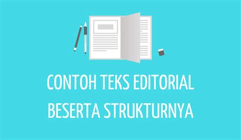 5 Contoh Teks Editorial Beserta Strukturnya [lengkap]