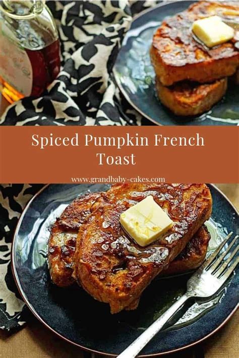 Spiced Pumpkin French Toast Recipe Recipe Pumpkin French Toast