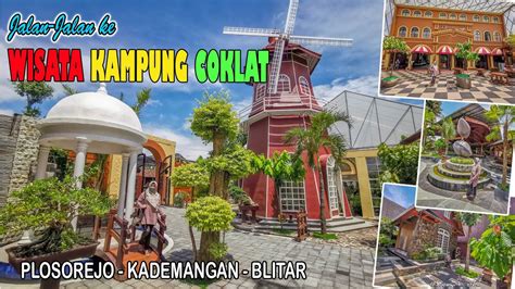 Wisata Kampung Coklat Blitar I Kondisi Terkini Tahun I Wisata Di