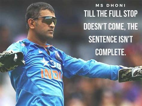 9 Inspirational Quotes From Ms Dhoni For Your Work Life Tjinsite