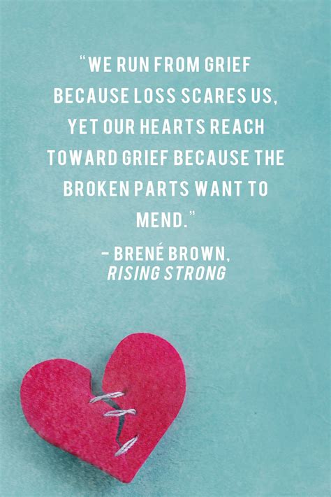 We Run From Grief Because Loss Scares Us Yet Our Hearts Reach Toward