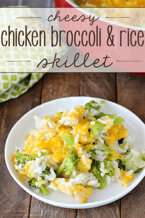 Make this 30 minutes skillet dinner featuring pasta, chicken, progresso™ recipe starters™ cheese sauce and. Cheesy Chicken Broccoli & Rice Skillet - Love Bakes Good Cakes