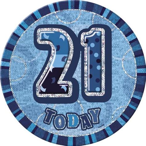 Blue Glitz 21 Today 6 Giant 21st Birthday Badge Birthday Love Kates