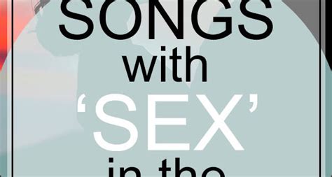 Top 10 Sex Songs Of 2000s Telegraph
