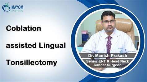 Coblation Assisted Lingual Tonsillectomy Youtube
