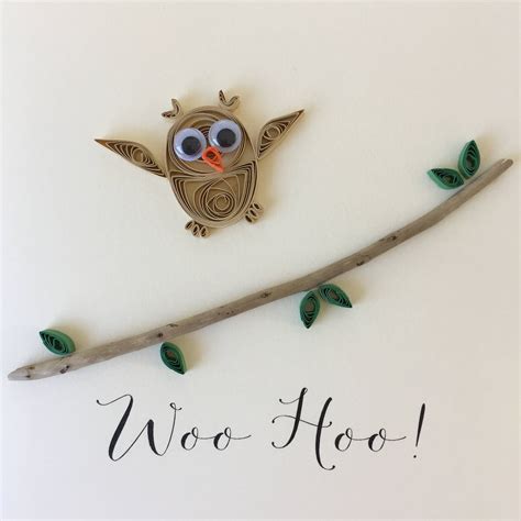 Woo Hoo Handmade Quilled Owl Greetings Card Etsy