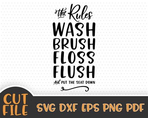 The Rules Wash Brush Floss Flush Svg File Bathroom Svg Etsy Wash