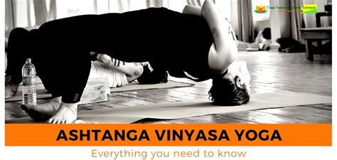 ashtanga vinyasa yoga everything you need to know