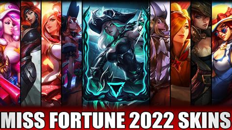 All Miss Fortune Skins 2022 Including Ruined Miss Fortune Youtube