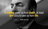 TOP 25 QUOTES BY PABLO NERUDA (of 289) | A-Z Quotes