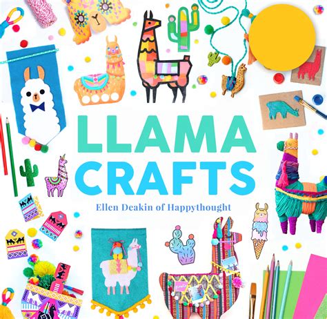 Llama Crafts By Ellen Deakin Of Happythought This Colorful Craft Book
