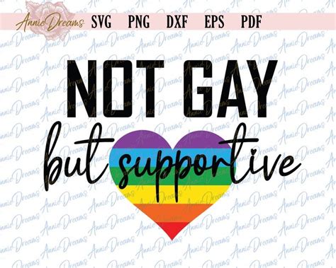 Not Gay But Supportive Svg Lgbt Gay Pride Svg Gay Dxf Etsy Gay Pride