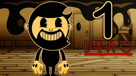 Bendy Demo Chapter 1 Lets Play Youtube