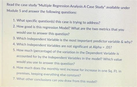 Solved Read The Case Study Multiple Regression Analysis A Chegg Com
