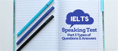 The current ielts speaking part 1 questions with some of them having ielts speaking part 1 videos and ielts pdfs. IELTS Speaking Test Part 3 Questions and Answers