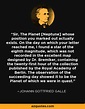 Johann Gottfried Galle quote: Sir, The Planet [Neptune] whose position ...