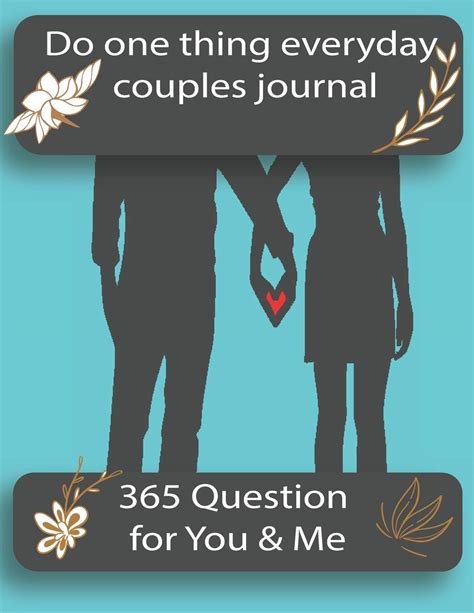 Do One Thing Everyday Couples Journal One Question A Day For Couples