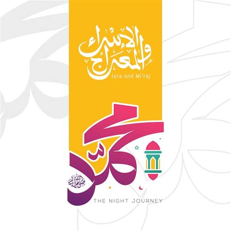 Premium Vector Arabic Calligraphy Isra And Miraj Prophet Muhammad