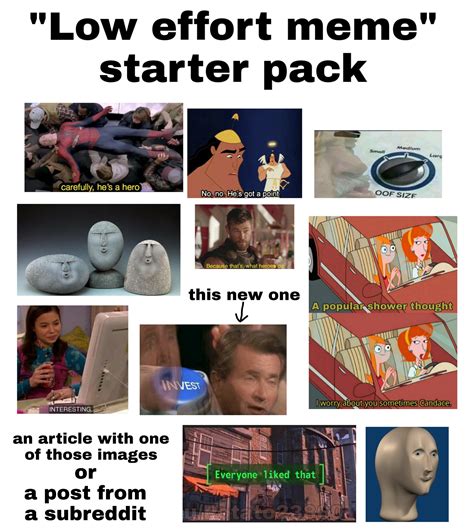 Low Effort Meme Starter Pack Medium Small Larg Memegine