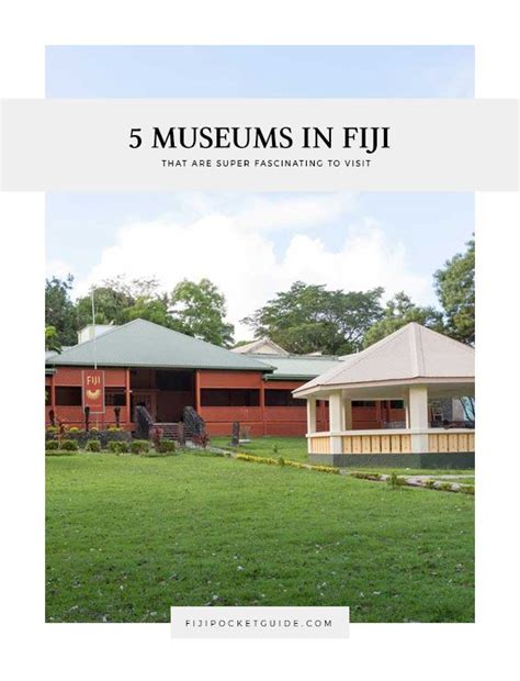 Sure There Is The Fiji Museum In Suva Or The Ba Civic Museum In Ba