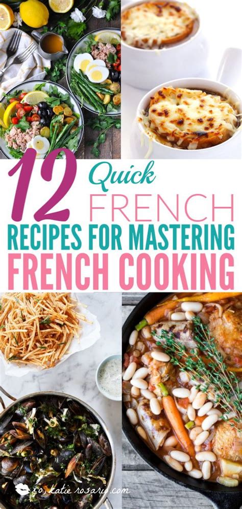 12 Quick French Recipes For Mastering French Cooking With Images Traditional French Recipes