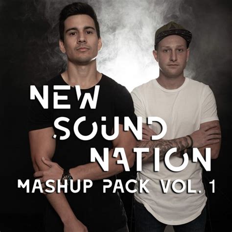 Stream Mashup Pack Vol 1 Free Download By New Sound Nation Listen Online For Free On Soundcloud