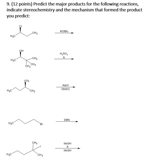 Predict The Major Products For The Following Reactions Indicate