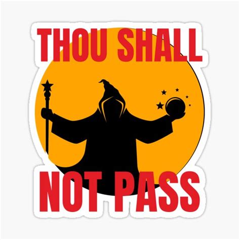 Thou Shall Not Pass Sticker For Sale By Outlaw Redbubble