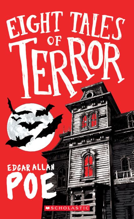 Eight Tales Of Terror By Edgar Allan Poe Scholastic