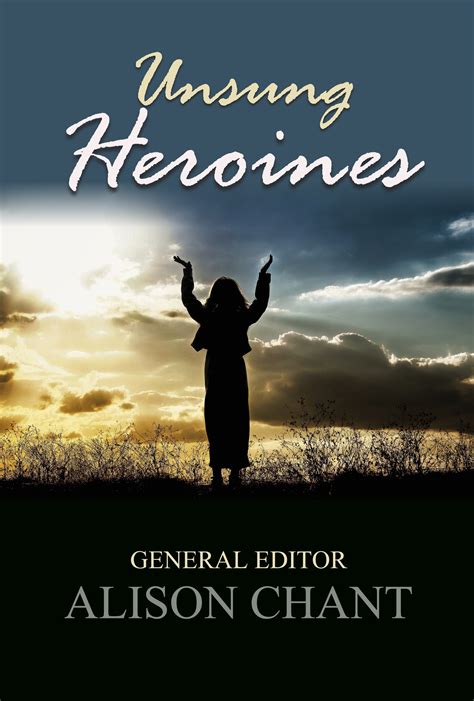 Unsung Heroines