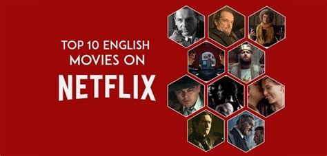 Top 10 English Movies On Netflix We Are The Writers