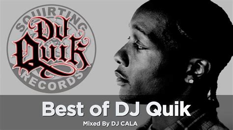 The Best Of Dj Quik Vol1 Dj Mix Westcoast Classics Youtube