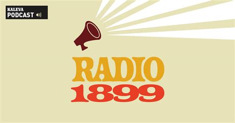 Kaleva aloittaa podcast-tuotannon - Radio 1899 kuunneltavissa - Kaleva ...