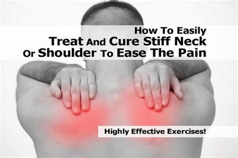 How To Easily Treat And Cure Stiff Neck Or Shoulder To Ease The Pain