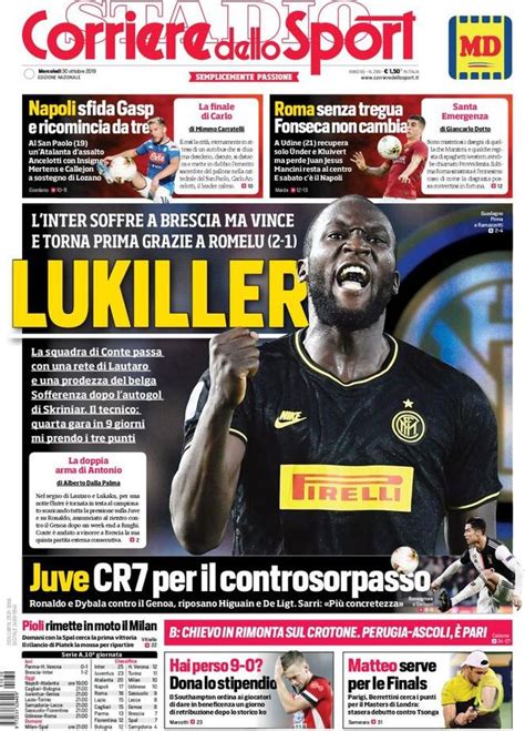 It is one of three major italian sports daily newspapers and has the largest readership in central and southern italy, the fourth most read throughout the country. prima Pagina Corriere dello sport: "Lukiller" - casanapoli.net
