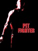 Pit Fighter (2005) - IMDb