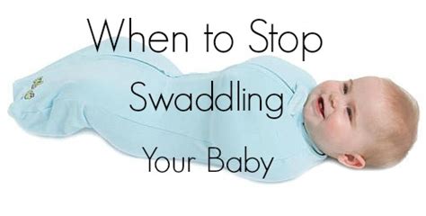 Knowing When To Stop Swaddling Baby Baby Gear Centre