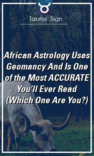 African Astrology Uses Geomancy And Is One Of The Most Accurate Youll Ever Read Which One A
