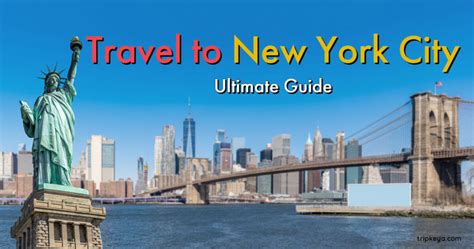 Travel To New York City Ultimate Guide Tripkeya