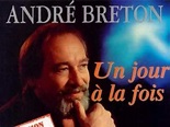 André Breton – Un Jour À La Fois (Vinyl) - Discogs