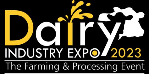 Dairy Industry Expo 2023 Be A Part Of The Exclusive Exposition For