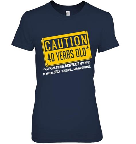 Happy 40th Birthday Shirt Caution 40 Years Old Funny Tee Tops