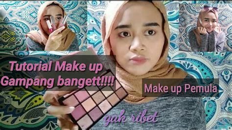 Tutorial Make Up Pemula Make Up Sederhana And Belajar Make Up