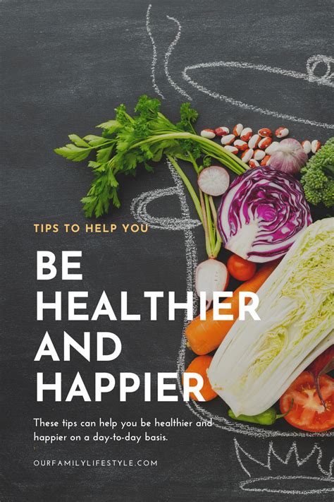 tips to help you be healthier and happier on a day to day basis
