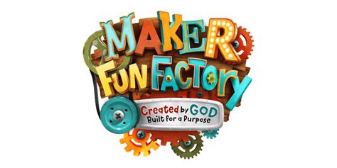 Maker Fun Factory Group Vbs 2017 Theme