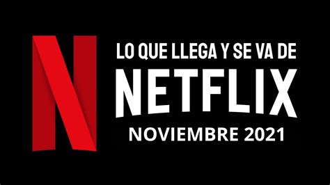 Novedades De Netflix Durante El Mes De Noviembre De 2021