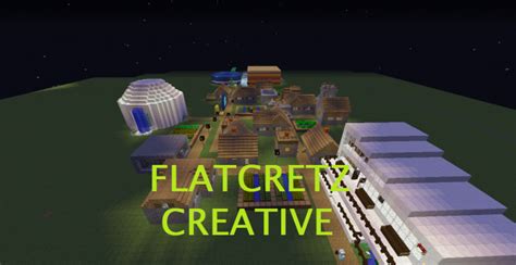 This area, which is developed every night, is created by the players themselves, who can choose to build anything at all, including things such as castles or even. FlatCretz - Creative Server Minecraft Server