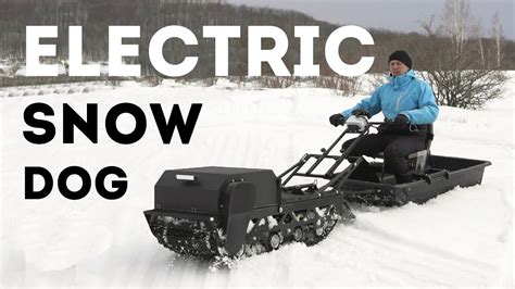 Electric Snowdog Electric Snowmobile Youtube
