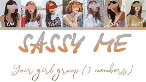 Your Girl Group」sassy Me Original By Red Velvet [7 Members Ver ] Han Rom Eng Lyrics