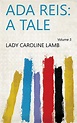 Amazon.com: Ada Reis: a tale Volume 3 eBook : Lady Caroline Lamb ...